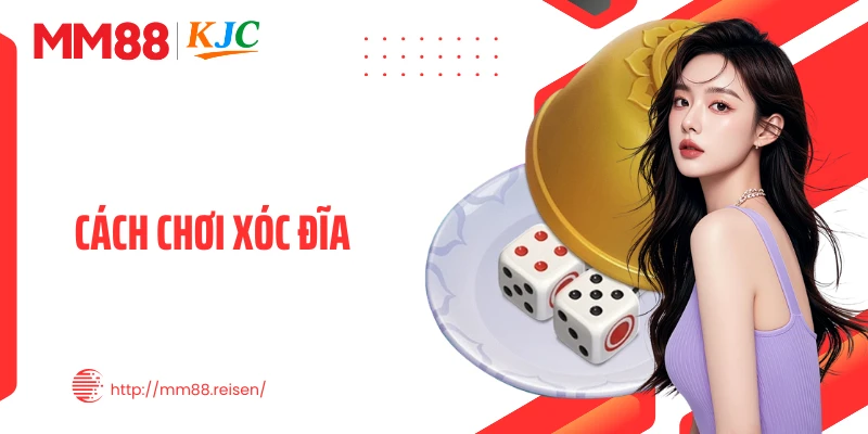 Cách Chơi Xóc Đĩa MM88 Chuẩn Luật: Bí Kíp Đặt Cược Hiệu Quả